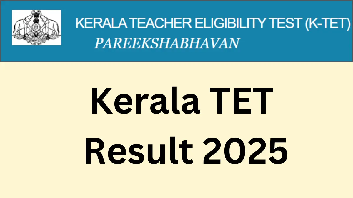 Kerala TET Result 2025 Date